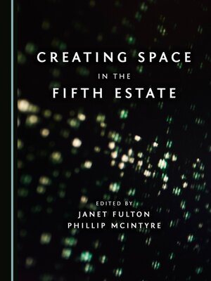 cover image of Creating Space in the Fifth Estate